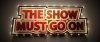 The-Show-Must-Go-On.jpg