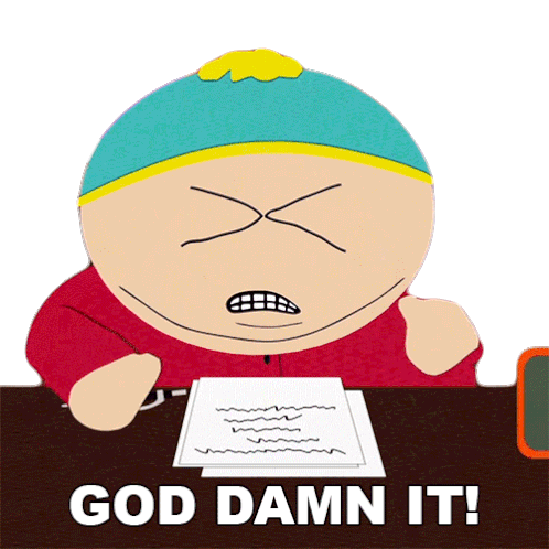 god-damn-it-eric-cartman.gif