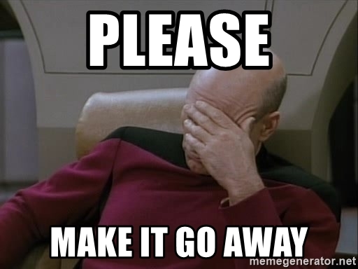 please-make-it-go-away.jpg